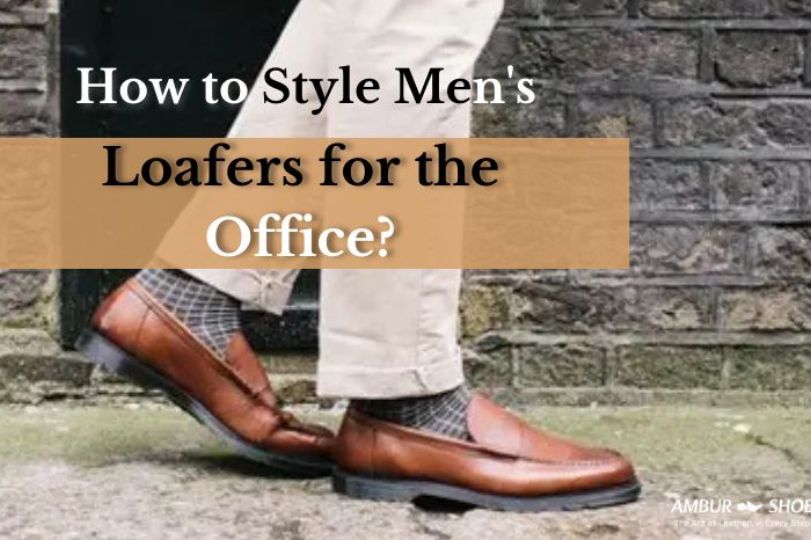 How to Style Men's Loafers for the Office
