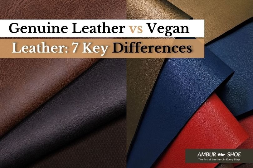 Genuine Leather vs Vegan Leather: 7 Key Differences