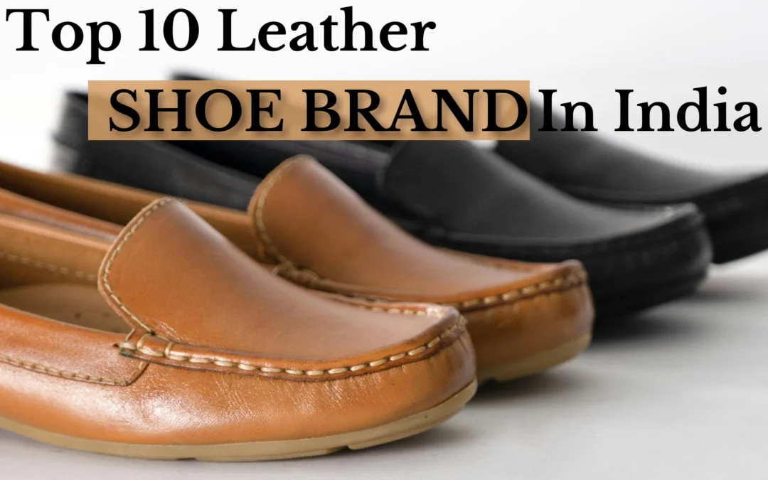 Leather shoe Brand in India